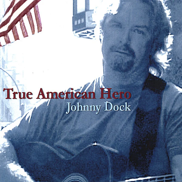 Johnny Dock the true american hero cover